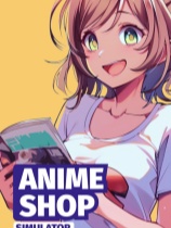 [角色扮演RPG]动漫商店模拟器 Anime Shop Simulator 中文联机版 v1.0.5