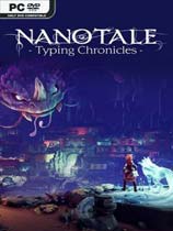 [冒险解谜AVG]魔境奇缘：文字大冒险 Nanotale - Typing Chronicles 免安装绿色中文版 v1.8|官方中文