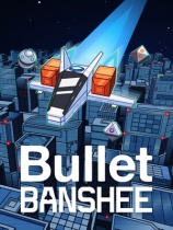 [动作射击STG]子弹女妖 Bullet Banshee 免安装中文版 Build.25586177