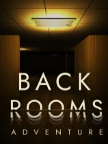 [冒险解谜AVG]后室冒险 Backrooms Adventure 免安装中文版 Build.25927366