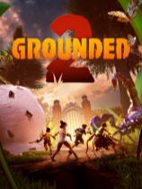 [动作射击STG]禁闭求生2 Grounded 2 官方中文版 v0.5.1.1