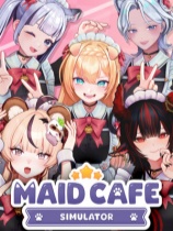 [模拟经营SIM]女仆咖啡厅模拟器 Maid Cafe Simulator 免安装中文版 Build.25795878