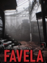 [冒险解谜AVG]彼岸录像带：贫民窟 Otherside Tapes: Favela 免安装电脑版 v20261027