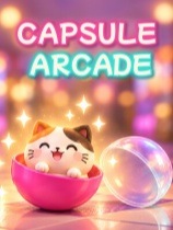 [休闲益智PUZ]扭蛋电玩城 Capsule Arcade 单机电脑版 Build.25388394