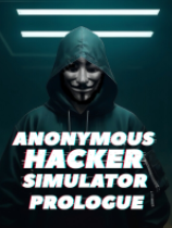 [模拟经营SIM]匿名黑客模拟器 Anonymous Hacker Simulator 免安装绿色中文版 Build.16213148|官方中文