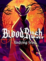 [动作射击STG]血涌不息 Bloodrush: Undying Wish 免安装绿色中文版 Build.25986703