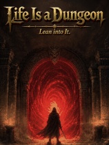 [角色扮演RPG]坚持人生地下城 Life Is a Dungeon: Lean into It. 免安装中文单机版 Build.26221167