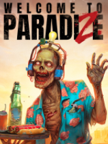 [动作游戏ACT]欢迎来到帕拉迪泽 Welcome to ParadiZe 免安装绿色中文版 v20241028|官方中文